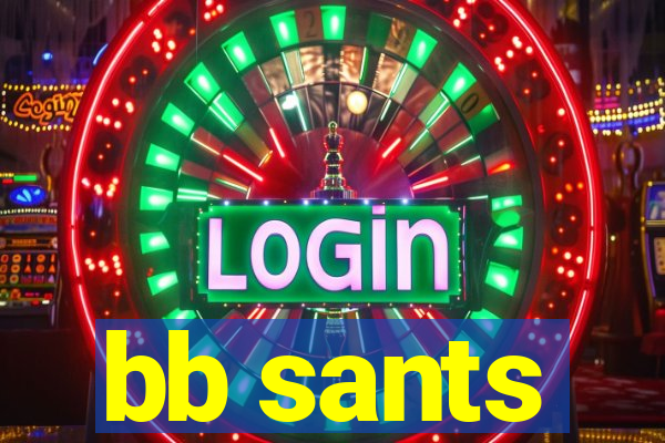 bb sants